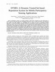 Research paper thumbnail of DTSRS: A Dynamic Trusted Set based Reputation System for Mobile Participatory Sensing Applications