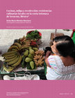 Research paper thumbnail of Cocinas, milpa y recolección: resistencias culinarias locales en la costa totonaca de Veracruz, México