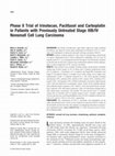 Research paper thumbnail of Phase II trial of irinotecan, paclitaxel and carboplatin in patients with previously untreated Stage IIIB/IV nonsmall cell lung carcinoma