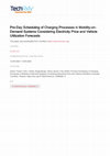 Research paper thumbnail of Pre-Day Scheduling of Charging Processes in Mobility-on-Demand Systems Considering Electricity Price and Vehicle Utilization Forecasts