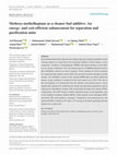 Research paper thumbnail of Methoxy‐methylheptane as a cleaner fuel additive: An energy‐ and cost‐efficient enhancement for separation and purification units