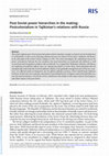 Research paper thumbnail of Post-Soviet power hierarchies in the making: Postcolonialism in Tajikistan's relations with Russia