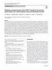 Research paper thumbnail of Challenges and opportunities of the COVID-19 pandemic for perinatal mental health care: a mixed-methods study of mental health care staff