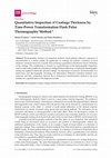 Research paper thumbnail of Quantitative Inspection of Coatings Thickness by Time-Power Transformation Flash Pulse Thermographic Method