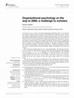 Research paper thumbnail of Organizational psychology on the way to 2065: a challenge to scholars