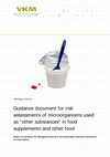 Research paper thumbnail of Guidance document for risk assessments of microorganisms used as "other substances" in food supplements and other food. Report of the Panel for Biological Hazards of the Norwegian Scientific Committee for Food Safety