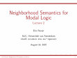 Research paper thumbnail of Neighborhood Semantics for Modal Logic