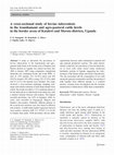 Research paper thumbnail of A cross-sectional study of bovine tuberculosis in the transhumant and agro-pastoral cattle herds in the border areas of Katakwi and Moroto districts, Uganda