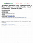 Research paper thumbnail of “Now we’ve all turned to Eating Processed Foods”: A Photovoice Study of the Food and Nutrition Security Implications of ‘Galamsey’ in Ghana