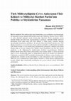 Research paper thumbnail of Türk Milliyetçiliğinin Çevre Anlayışının Fikir Kökleri ve Milliyetçi Hareket Partisi’nin Politika ve Söylemlerine Yansıması