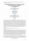 Research paper thumbnail of Examining The Influence of Interruptions in Online Learning on Student's Perceptions And Comprehension