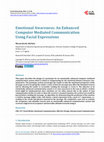 Research paper thumbnail of Emotional Awareness: An Enhanced Computer Mediated Communication Using Facial Expressions