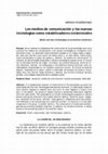 Research paper thumbnail of Los medios de comunicación y las nuevas tecnologías como estabilizadores existenciales