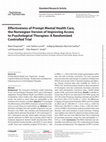 Research paper thumbnail of Effectiveness of Prompt Mental Health Care, the Norwegian Version of Improving Access to Psychological Therapies: A Randomized Controlled Trial