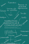 Research paper thumbnail of Narrativas mediáticas e comunicação: construção da memória como processo de identidade organizacional