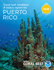 Research paper thumbnail of Coral reef condition: A status report for Puerto Rico