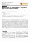 Research paper thumbnail of Mandatory Folic Acid Food Fortification to Prevent Neural Tube Defects: The Pro or Con Debate