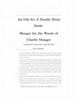 Research paper thumbnail of An Ode for a Deadly Dead Dude: Hunger for the Words of Charlie Munger