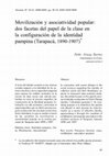 Research paper thumbnail of Movilización y asociatividad popular: dos facetas del papel de la clase en la configuración de la identidad pampina (Tarapacá, 1890-1907)