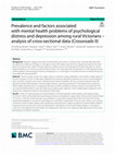 Research paper thumbnail of Prevalence and factors associated with mental health problems of psychological distress and depression among rural Victorians – analysis of cross-sectional data (Crossroads II)