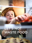 Research paper thumbnail of Let's Not Waste Food: Youth outlook on household food waste reduction