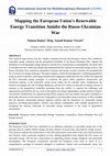 Research paper thumbnail of Mapping the European Union's Renewable Energy Transition Amidst the Russo-Ukrainian War