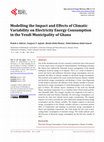 Research paper thumbnail of Modelling the Impact and Effects of Climatic Variability on Electricity Energy Consumption in the Yendi Municipality of Ghana