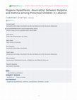 Research paper thumbnail of Hygiene Hypothesis: Association between Hygiene and Asthma among Preschool Children in Lebanon