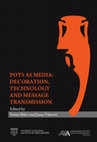 Research paper thumbnail of Pots as media: Decoration, technology, and message transmission