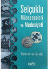 Research paper thumbnail of Selçuklu Müesseseleri ve Medeniyeti