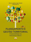 Research paper thumbnail of Planejamento e gestão territorial: a sustentabilidade dos ecossistemas urbanos