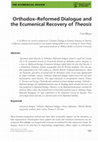 Research paper thumbnail of Orthodox-Reformed Dialogue and the Ecumenical Recovery of Theosis