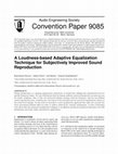 Research paper thumbnail of A Loudness-Based Adaptive Equalization Technique for Subjectively Improved Sound Reproduction