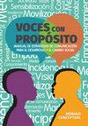 Research paper thumbnail of Voces con propósito: manual de estrategias de comunicación para el desarrollo y el cambio social. Módulo conceptual