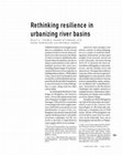 Research paper thumbnail of Rethinking Resilience in Urbanizing River Basins