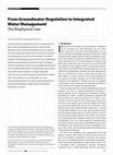 Research paper thumbnail of From Groundwater Regulation to Integrated Water Management:The Biophysical Case