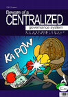 Research paper thumbnail of Beware of centraBeware of a centralized governance system: Religion, finance, food supply, healthcare, education, media, and government regime have the potential to exert control over uslized system