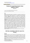 Research paper thumbnail of Türkiye’de yaşam boyu kanser olma yığılımlı riskleri ; Life time cumulative risks for cancers in Turkey