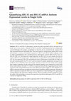 Research paper thumbnail of Quantifying BRCA1 and BRCA2 mRNA Isoform Expression Levels in Single Cells