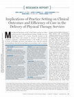 Research paper thumbnail of Implications of Practice Setting on Clinical Outcomes and Efficiency of Care in the Delivery of Physical Therapy Services