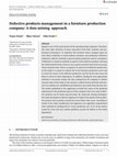 Research paper thumbnail of Defective products management in a furniture production company: A data mining approach