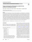 Research paper thumbnail of Progress and prospective of heterogeneous catalysts for H2O2 production via anthraquinone process