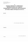 Research paper thumbnail of MAISON PAÏENNE ET CHRÉTIENNE : REPRÉSENTATION DE L'HABITAT DOMESTIQUE À ANTIOCHE CHEZ QUELQUES AUTEURS TARDO-ANTIQUES (IVE-VIE S