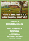 Research paper thumbnail of Perché in Veneto non vi fu la "prima rivoluzione industriale"?