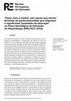 Research paper thumbnail of “Fazer mais e melhor com aquilo que temos”. Sentidos de performatividade que disputam o significante “qualidade de educação” no Plano Estratégico de Educação de Moçambique (PEE/2012-2016)