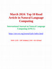 Research paper thumbnail of March 2024: Top 10 Read Articles in Natural Language Computing