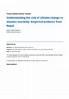 Research paper thumbnail of Understanding the role of climate change in disaster mortality: Empirical evidence from Nepal