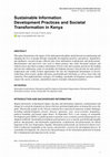 Research paper thumbnail of Sustainable Information Development Practices and Societal Transformation in Kenya