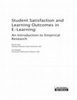 Research paper thumbnail of Student Satisfaction and Learning Outcomes in E-Learning