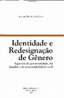 Research paper thumbnail of Identidade e redesignação de gênero: aspectos da personalidade, da família e da responsabilidade civil